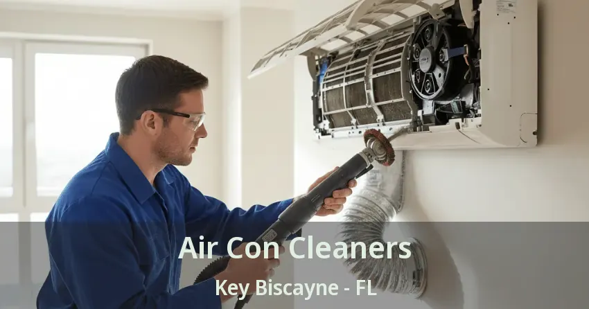 Air Con Cleaners Key Biscayne - FL