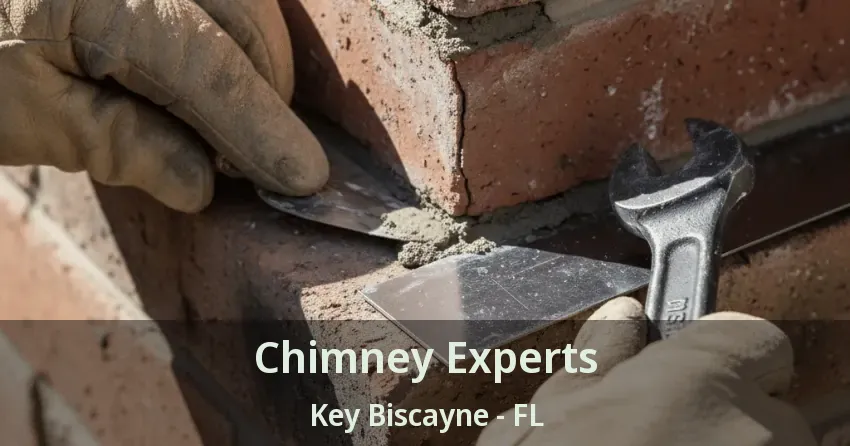Chimney Experts Key Biscayne - FL