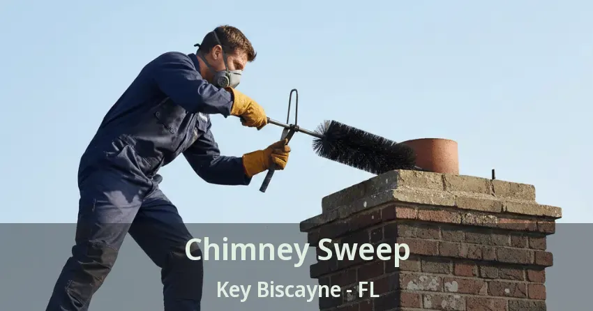 Chimney Sweep Key Biscayne - FL