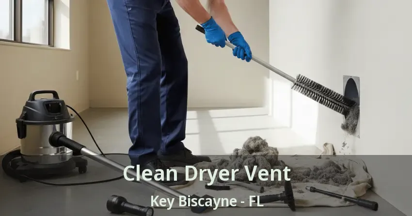 Clean Dryer Vent Key Biscayne - FL